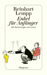 Enkel für Anfänger : Mit Zeichnungen von Loriot (detebe) （05. Aufl. 2016. 64 S. 180 mm）