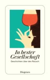 In bester Gesellschaft : Geschichten über den Rausch (detebe) （02. Aufl. 2019. 272 S. 180 mm）
