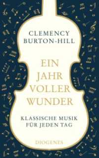 Ein Jahr voller Wunder : Klassische Musik für jeden Tag (detebe) （2025. 464 S. 180 mm）