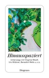 Hinausspaziert : Unterwegs mit Virginia Woolf, Urs Widmer, Benedict Wells u. v. a. (detebe) （02. Aufl. 2022. 256 S. 180 mm）