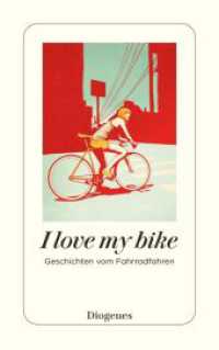 I love my bike : Geschichten vom Fahrradfahren (detebe) （04. Aufl. 2024. 256 S. 180 mm）
