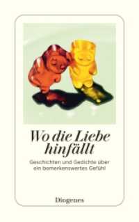 Wo die Liebe hinfällt : Geschichten und Gedichte über ein bemerkenswertes Gefühl (detebe) （2026. 240 S. 180 mm）