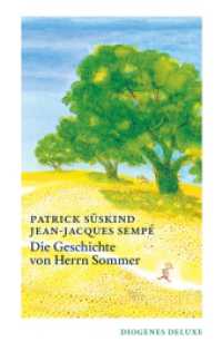 Die Geschichte von Herrn Sommer (diogenes deluxe) （02. Aufl. 2024. 128 S. 148 mm）