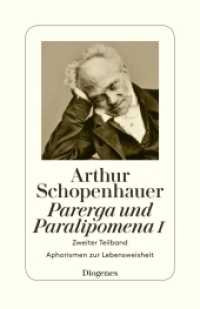 Parerga und Paralipomena Tl.1/2 : Zweiter Teilband. Kleine philosophische Schriften (detebe Diogenes Taschenbücher 30068) （2017. 208 S. 195 mm）