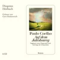 Auf dem Jakobsweg, 6 Audio-CD : Tagebuch einer Pilgerreise nach Santiago de Compostela. 436 Min.. Lesung.Ungekürzte Ausgabe (Diogenes Hörbuch) （02. Aufl. 2007. 436 S. 127 x 128 mm）