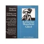 Glück, 1 Audio-CD : Zwei Erzählungen. 75 Min.. Lesung.Ungekürzte Ausgabe (Diogenes Hörbuch) （2008. 78 S. 125 mm）