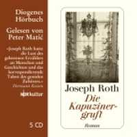 Die Kapuzinergruft， 5 Audio-CDs : Ungekürzte Lesung. 335 Min. (Diogenes Hörbuch)
