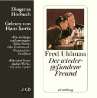 Der wiedergefundene Freund， 2 Audio-CD : 132 Min.. Lesung.Ungekürzte Ausgabe (Diogenes Hörbuch 80291)