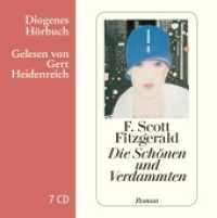 Die Schönen und Verdammten， 7 Audio-CD : 505 Min.. Lesung.Gekürzte Ausgabe (Diogenes Hörbuch 80322)