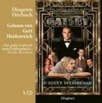 Der große Gatsby， 5 Audio-CD : 361 Min.. Lesung.Ungekürzte Ausgabe (Diogenes Hörbuch 80337)