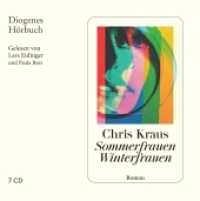 Sommerfrauen， Winterfrauen， 7 Audio-CD : 584 Min.. Lesung.Ungekürzte Ausgabe (Diogenes Hörbuch 80393)