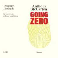 Going Zero, 9 Audio-CD : 723 Min.. Lesung.Ungekürzte Ausgabe (Diogenes Hörbuch 80448) （2023. 12 S. 127 x 128 mm）