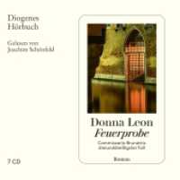 Feuerprobe, 7 Audio-CD : Commissario Brunettis dreiunddreißigster Fall. 557 Min.. Ungekürzte Ausgabe (Commissario Brunetti / A Commissario Brunetti Mystery 33) （2024. 8 S. 128 mm）