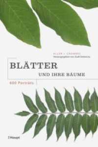 Blätter und ihre Bäume : 600 Porträts （1. Auflage. 2012. 656 S. 1100 farb. Abb; ca. 600 s/w Abb. ca. 600 Verb）