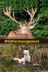 Wildtiermanagement : Eine Einführung （1. Auflage 2017. 2017. 335 S. 175 Fotos, 30 Grafiken und Tabellen. 22.）