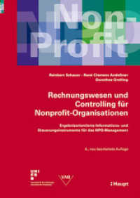Rechnungswesen und Controlling für Nonprofit-Organisationen : Ergebnisorientierte Informations- und Steuerungsinstrumente für das NPO-Management （4. Aufl. 2015. 425 S. m. 119 Abb. 24 cm）