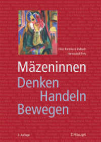 Mäzeninnen : Denken - Handeln - Bewegen （2. Aufl. 2015. 248 S. m. 21 Fotos. 24 cm）