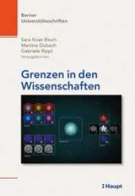 Grenzen in den Wissenschaften (Berner Universitätsschriften .60) （2017. 168 S. 11 Abb., 6 Tab. 22.5 cm）