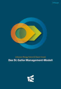 Das St. Galler Management-Modell （3. Aufl. 2017. 313 S. 42 Abb. 24 cm）