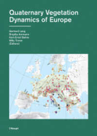 Quaternary Vegetation Dynamics of Europe （1. Auflage 2023. 2023. 688 S. 287 Abb., 45 Tab. 26.5 cm）
