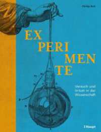 Experimente : Versuch und Irrtum in der Wissenschaft （2024. 240 S. 24.6 cm）