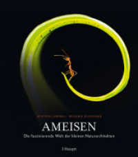 Ameisen : Die faszinierende Welt der kleinen Naturarchitekten （2024. 224 S. durchgehend farbige Fotografien. 24 cm）