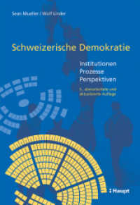 Schweizerische Demokratie : Institutionen - Prozesse - Perspektiven （5. Aufl. 2025. 560 S. 34 Abb., 40 Tab. 22.5 cm）
