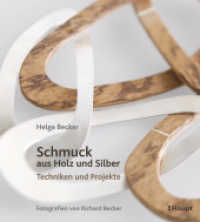 Schmuck aus Holz und Silber : Techniken und Projekte （2011. 207 S. ca. 400 Farbfotos. 26 cm）