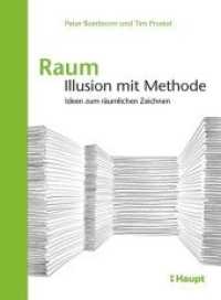 Raum: Illusion mit Methode : Ideen zum räumlichen Zeichnen （2013. 160 S. durchgehend s/w Zeichnungen. 21 cm）