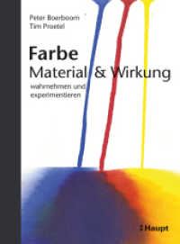 Farbe: Material & Wirkung : wahrnehmen und experimentieren （1. Auflage 2018. 2018. 192 S. durchgehend farbig illustriert. 21 cm）