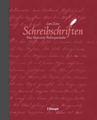 Schreibschriften : Eine illustrierte Kulturgeschichte （2020. 208 S. durchgehend farbig illustriert. 26 cm）
