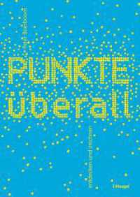 Punkte &uuml;berall : entdecken und zeichnen （2023. 160 S. durchgehend illustriert. 24 cm）