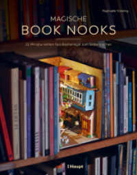 Magische Book Nooks : 22 Miniaturwelten fürs Bücherregal zum Selbermachen （2025. 176 S. durchgehend farbig fotografiert. 25 cm）