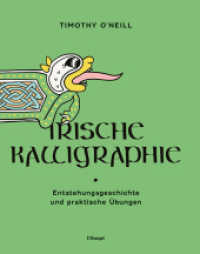 Irische Kalligraphie : Entstehungsgeschichte und praktische &Uuml;bungen （1. Auflage 2026）