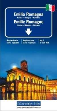 Kümmerly+Frey Karte Emilia-Romagna / Emilie-Romagne Regionalkarte : Parma-Bologna-Ravenna. Regionalkarte Italien Nr. 7. 1:200000. 1:200000 (Kümmerly+Frey Reisekarten) （2019. 25 cm）