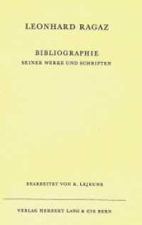 Bibliographie seiner Werke und Schriften : Bearbeitet von R. Lejeune, Separatdruck aus Leonhard Ragaz "Gedanken" （1951. 72 S.）