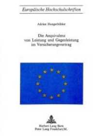 Die &Auml;quivalenz von Leistung und Gegenleistung im Versicherungsvertrag (Europ&auml;ische Hochschulschriften Recht .54) （Neuausg. 1972. 110 S.）