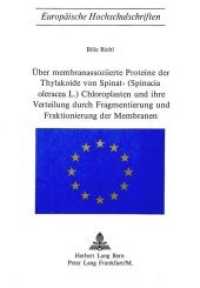 Über Membranassoziierte Proteine der Thylakoide von Spinat- (Spinacia Oleracea L.) Chloroplasten und ihre Verteilung dur (Europäische Hochschulschriften / European University Studies/Publications Universitaires Européenne .2) （Neuausg. 1972. 102 S.）