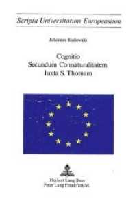 Cognitio secundum connaturalitatem iuxta S. Thoman (Europ&auml;ische Hochschulschriften / European University Studies/Publications Universitaires Europ&eacute;enne .11) （Neuausg. 1974. 107 S.）