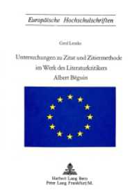 Untersuchungen zu Zitat und Zitiermethode im Werk des Literaturkritikers Albert Beguin (Europäische Hochschulschriften / European University Studies/Publications Universitaires Européenne .21) （1973. 293 S.）