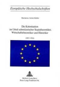 Die Kolonisation im Urteil schweizerischer Staatstheoretiker, Wirtschaftstheoretiker und Historiker (1815-1914) (Europäische Hochschulschriften / European University Studies/Publications Universitaires Européenne .31) （Neuausg. 1974. 176 S.）