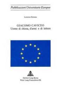 Giacomo Caviceo : Uomo di chiesa, d'armi e di lettere (Europäische Hochschulschriften / European University Studies/Publications Universitaires Européenne .4) （Neuausg. 1974. 280 S.）