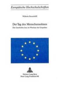 Der Tag des Menschensohnes : Die Geschichte Jesu im Wortlaut der Urquellen (Europäische Hochschulschriften / European University Studies/Publications Universitaires Européenne .40) （Neuausg. 1975. 350 S.）