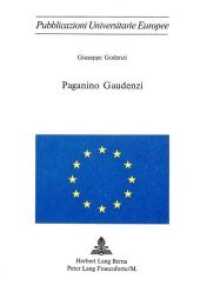 Paganino Gaudenzi (Europäische Hochschulschriften / European University Studies/Publications Universitaires Européenne .6) （Neuausg. 1975. XII, 270 S.）