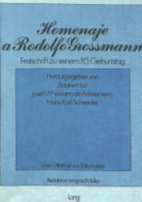 Homenaje a Rodolfo Grossmann : Festschrift zu seinem 85. Geburtstag （1977. XXXII, 500 S.）