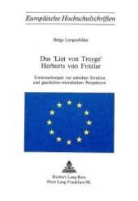 Das "Liet von Troyge" Herborts von Fritzlar : Untersuchungen zur epischen Struktur und geschichts-moralischen Perspektive (Europäische Hochschulschriften / European University Studies/Publications Universitaires Européenne .13) （Neuausg. 1975. 136 S.）