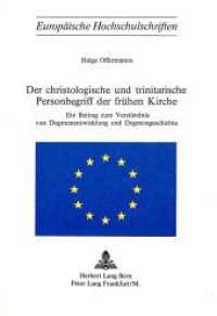 Der christologische und trinitarische Personenbegriff der fr&uuml;hen Kirche (Europ&auml;ische Hochschulschriften / European University Studies/Publications Universitaires Europ&eacute;enne .58) （1975. 148 S.）