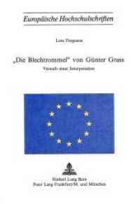 "Die Blechtrommel" von Günter Grass : Versuch einer Interpretation (Europäische Hochschulschriften / European University Studies/Publications Universitaires Européenne .14) （Neuausg. 1976. 106 S.）