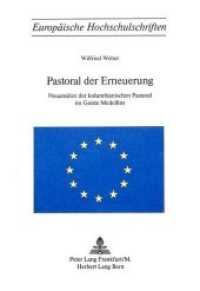 Pastoral der Erneuerung : Neuans&auml;tze der kolumbianischen Pastoral im Geiste Medellins (Europ&auml;ische Hochschulschriften / European University Studies/Publications Universitaires Europ&eacute;enne .72) （Neuausg. 1977. 408 S.）