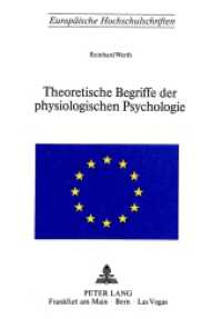 Theoretische Begriffe der physiologischen Psychologie (Europäische Hochschulschriften / European University Studies/Publications Universitaires Européenne .24) （1977. 61 S.）